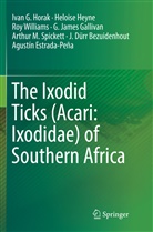 J. Dürr Bezuidenhout, Agustín Estrada-Peña, G. James Gallivan, Helois Heyne, Heloise Heyne, Ivan Horak... - The Ixodid Ticks (Acari: Ixodidae) of Southern Africa