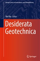 We Wu, Wei Wu - Desiderata Geotechnica