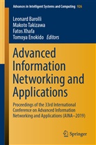 Leonard Barolli, Tomoya Enokido, Makot Takizawa, Makoto Takizawa, Fatos Xhafa, Fatos Xhafa et al - Advanced Information Networking and Applications, 2 Teile
