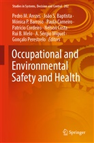Pedro M. Arezes, João S. Baptista, Mónica P. Barroso, Paula Carneiro, Patrício Cordeiro, Nélson Costa... - Occupational and Environmental Safety and Health