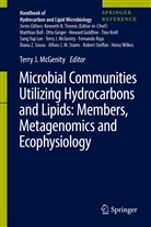 Terr J McGenity, Terry J McGenity, Terry J. McGenity - Microbial Communities Utilizing Hydrocarbons and Lipids: Members, Metagenomics and Ecophysiology