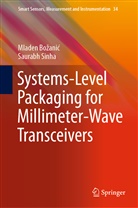 Mladen Bo¿ani¿, Mlade Bozanic, Mladen Bozanic, Mladen Božanić, Saurabh Sinha - Systems-Level Packaging for Millimeter-Wave Transceivers
