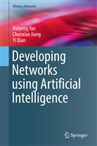 Chunxia Jiang, Chunxiao Jiang, Yi Qian, Haipen Yao, Haipeng Yao - Developing Networks using Artificial Intelligence