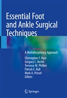 Gregory C. Berlet, Patrick E. Bull, Gregor C Berlet, Gregory C Berlet, Christopher F. Hyer, Terrence M Philbin et al... - Essential Foot and Ankle Surgical Techniques