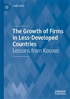 Fadil Sahiti - The Growth of Firms in Less-Developed Countries
