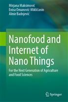 Bad, Almir Badnjevi¿, Almir Badnjevic, Almir Badnjević, Mirjana Maksimovi¿, Mirjan Maksimovic... - Nanofood and Internet of Nano Things
