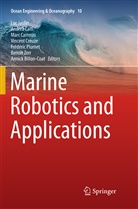 Annick Billon-Coat, Andre Caiti, Andrea Caiti, Marc Carreras, Marc Carreras et al, Vincent Creuze... - Marine Robotics and Applications
