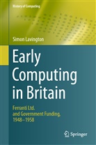 Simon Lavington - Early Computing in Britain