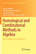 Ayman Badawi, Mohamma Reza Vedadi, Mohammad Reza Vedadi, Mohammad Reza Vedadi, Siamak Yassemi, Siamak Yassemi et al... - Homological and Combinatorial Methods in Algebra
