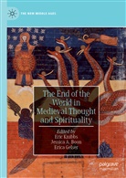 Jessic A Boon, Jessica A Boon, Jessica A. Boon, Erica Gelser, Eric Knibbs - The End of the World in Medieval Thought and Spirituality