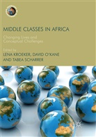Lena Kroeker, Davi O'Kane, David O'Kane, Tabea Scharrer - Middle Classes in Africa