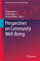 Seun Jong Lee, Seung Jong Lee, Youngwha Kee, Seung Jong Lee, Rhonda Phillips - Perspectives on Community Well-Being