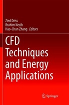 Zied Driss, Brahi Necib, Brahim Necib, Hao-Chun Zhang - CFD Techniques and Energy Applications