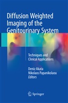 Deni Akata, Deniz Akata, Papanikolaou, Papanikolaou, Nikolaos Papanikolaou - Diffusion Weighted Imaging of the Genitourinary System