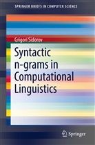 Grigori Sidorov - Syntactic n-grams in Computational Linguistics
