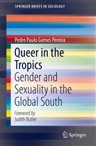 Pedro Paulo Gomes Pereira - Queer in the Tropics
