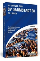 Matthias Kneifl - 111 Gründe, den SV Darmstadt 98 zu lieben