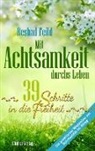 Reshad Feild - Mit Achtsamkeit durchs Leben