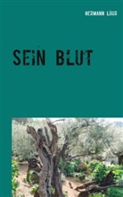 Hermann Lühr - Sein Blut