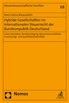 Maria Gesina Marquardsen - Hybride Gesellschaften im Internationalen Steuerrecht der Bundesrepublik Deutschland