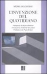 Michel de Certeau - L'invenzione del quotidiano