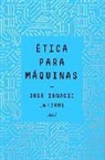 José Ignacio Latorre Sentís - Ética para máquinas