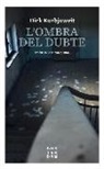 Dirk Kurbjuweit - L'ombra del dubte