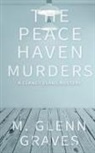 M. Glenn Graves - The Peace Haven Murders