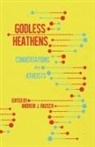 Andrew J. Rausch - Godless Heathens