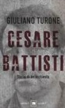 Giuliano Turone - Cesare Battisti. Storia di un'inchiesta
