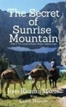 Carol Malone, John Richard Marsh - The Secret of Sunrise Mountain