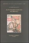 Giuseppina Brunetti - Autografi francesi medievali