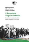 William Gambetta, Alberto Molinari, Federico Morgagni - Il Sessantotto lungo la via Emilia. Il movimento studentesco in Emilia Romagna (1967-1969)
