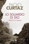 Paolo Curtaz - Lo sguardo di Dio. I profeti d'Israele