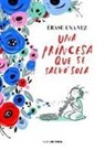 Varios Autores - erase una vez una princesa que se salvo sola; Once Upon a Time There