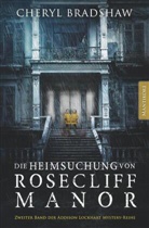Cheryl Bradshaw - Die Heimsuchung von Rosecliff Manor