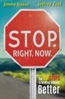 Jimmy Casas, Jeffrey Zoul - Stop. Right. Now