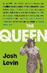 Josh Levin - The Queen