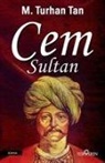 M. Turhan Tan - Cem Sultan