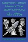 Theresa M Moore - Science Fiction Films of The 20th Century