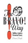 Dawn Dugle - The Bravo! Way