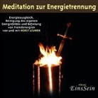 Meditationen zur Energietrennung (Hörbuch)