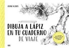 Georg Kleber - Dibuja a lápiz en tu cuaderno de viaje : instrucciones, técnicas y consejos para dominar el dibujo