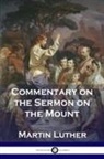 Martin Luther - Commentary on the Sermon on the Mount