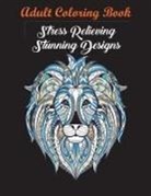 Adult Coloring Book, Adult Coloring Books, Coloring Books, Coloring Books For Adults Relaxation, Andrew Kane, Aaron Kone - Anxiety Relief Adult Coloring Book