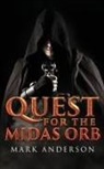 Mark Anderson - Quest For The Midas Orb