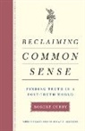 Robert Curry - Reclaiming Common Sense