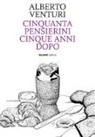 Alberto Venturi - Cinquanta pensierini cinque anni dopo