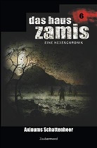 Ralf Schuder, Susa Schwartz, Susan Schwartz, Uw Voehl, Uwe Voehl - Das Haus Zamis 6 - Axinums Schattenheer
