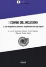 V. Carbone, E. Gargiulo, M. Russo Spena - I confini dell'inclusione. La «civic integration» tra selezione e disciplinamento dei corpi migranti